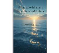 El llamado del mar y la resiliencia del alma: Hay tesoros que no se entierran, se navegan