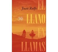 El Llano en llamas: Edición Conmemorativa 70 aniversario 1953-2023: Edición especial 70 Aniversario (SIN COLECCION)
