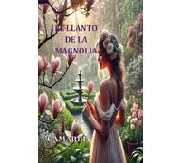 EL LLANTO DE LA MAGNOLIA: SUSPIROS DEL ALMA