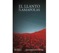El Llanto De Las Amapolas