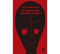 El Llanto Del Hombre Negro