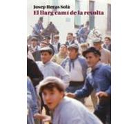 el llarg camí de la revolta