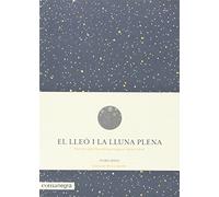 El lleó i la Lluna plena: Només serà teu allò que puguis deixar anar (Emocions)