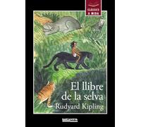 El llibre de la selva (Llibres infantils i juvenils - Clàssics a mida)