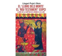 el llibre dels morts el Nou Testament egipci: Llibre de la sortida de l'ànima a la llum: 76 (descoberta)
