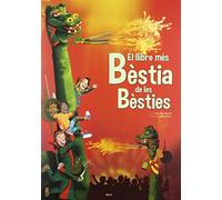 EL LLIBRE MÉS BÈSTIA DE LES BÉSTIES: 3 (Els llibres gegants)