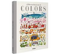 El Llibre Més Bonic De Tots Els Colors: 1 (Enciclopèdia Tom Schamp)
