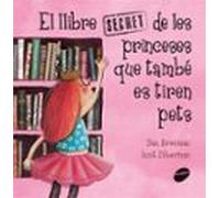 El Llibre Secret De Les Princeses Que També Es Tiren Pets