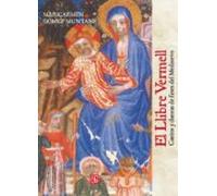 El Llibre Vermell: Cantos Y Danzas De Fines Del Medioevo