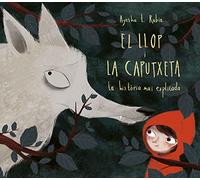 El llop i la Caputxeta: La història mai explicada (Contes infantils)