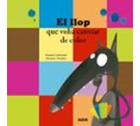 El Llop Que Volia Canviar De Color