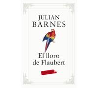 El lloro de Flaubert (LABUTXACA)