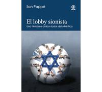 El lobby sionista: Una historia a ambos lados del Atlántico: 21 (Reverso. Historia crítica)