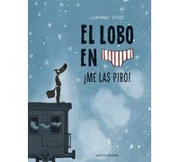 EL LOBO EN CALZONCILLOS 7 ME LAS PIRO | Lupano Itoïz Cauuet