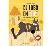 El Lobo En Calzoncillos 9: Las Parcelitas Del Conejo