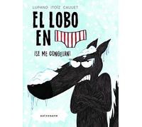 EL LOBO EN CALZONCILLOS. SE ME CONGELAN