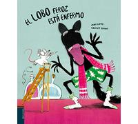 El Lobo Feroz Está Enfermo (libro Marioneta)