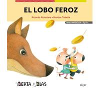 El Lobo Feroz (berta Y Blas) (texto: Mayuscula + Ligada)