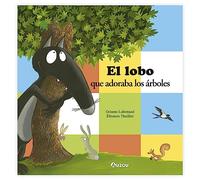 El lobo que adoraba los árboles – Auzou