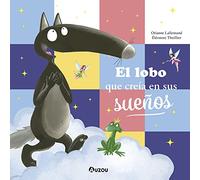 El Lobo Que Creia En Sus Sueños