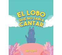 El Lobo Que No Sabía Cantar