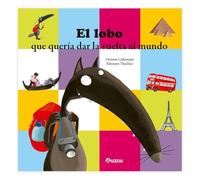 El lobo que quería dar la vuelta al mundo – Auzou