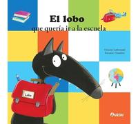 El lobo que quería ir a la escuela – Auzou