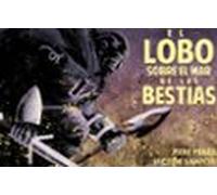 El Lobo Sobre El Mar De Bestias (novela Gaáfica)