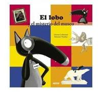 El lobo y el misterio del museo | Orianne Lallemand