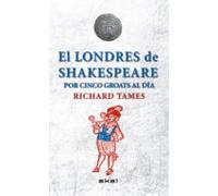 El Londres De Shakespeare Con 5 Groats Al Dia