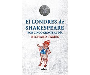 El Londres de Shakespeare con 5 groats al día