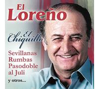El Loreño - El Chiquillo. Sevillanas, Rumbas y Pasodobles