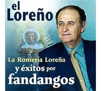El Loreño - La Romeria Loreña y éxitos por fandangos