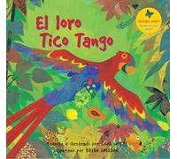 El Loro Tico Tango = The Parrot Tico Tango