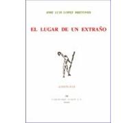 El Lugar De Un Extraño Accesit Del Premio Adonais 1998
