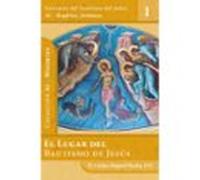 El lugar del Bautismo de Jesús: 1 (Al - Maghtas)