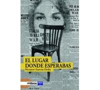 El Lugar Donde Esperabas