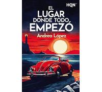 El lugar donde todo empezó: 281 (HQN) – Harper Collins Publishers