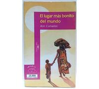 El lugar mas bonito del mundo (Alfaguara Infantil)