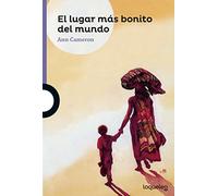 El lugar más bonito del mundo (SERIE MORADA(+8))