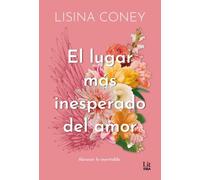 El lugar más inesperado del amor (Lit - New Adult)