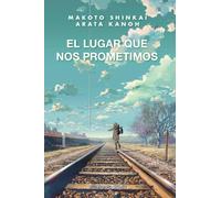 El lugar que nos prometimos (novela) (Manga Novela)