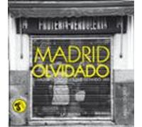 El Madrid Olvidado