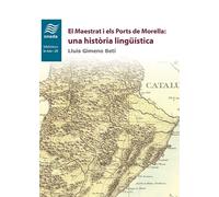 El Maestrat i els Ports de Morella: una història lingüística | Lluís Gimeno Betí
