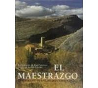 El Maestrazgo: La Invencion De Una Belleza Sobrenatural