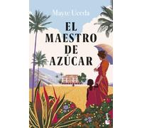 El maestro de azúcar (Novela histórica)