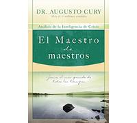 El Maestro de maestros: Jesús, el educador más grande de todos los tiempos
