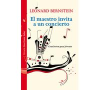 El maestro invita a un concierto | Leonard Bernstein