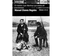 El maestro Juan Martínez que estaba allí: El triunfo del bolchevismo y la guerra civil en Rusia, vistos y vividos por un bailarín flamenco (El libro ... de autor - Biblioteca Chaves Nogales)