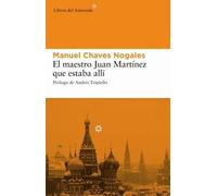 El maestro Juan Martinez que estaba alli (Spanish Edition) 7th , Sev edition by Chaves Nogales, Manuel (2007) Paperback